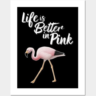 Flamingo Life Is Better In Pink Posters and Art